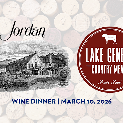 A wine dinner event at Lake Geneva Country Meats on March 10, 2026, featuring Jordan wine, with a background of wine corks.