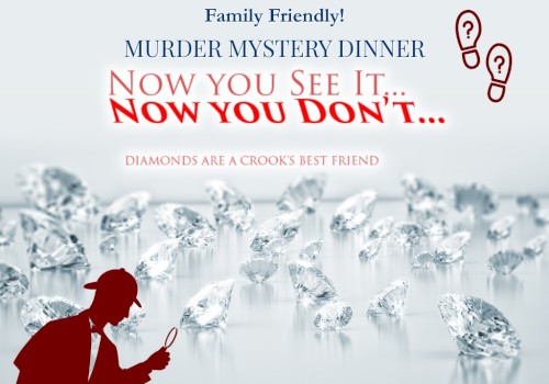 A detective silhouette investigates diamonds at a glamorous murder mystery dinner titled “Now You See It, Now You Don’t,” with question marks above.