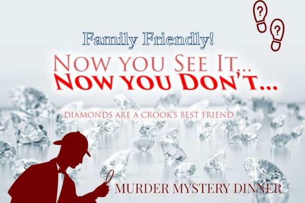 A detective silhouette examines diamonds, promoting a murder mystery dinner with family-friendly themes and a focus on diamonds.